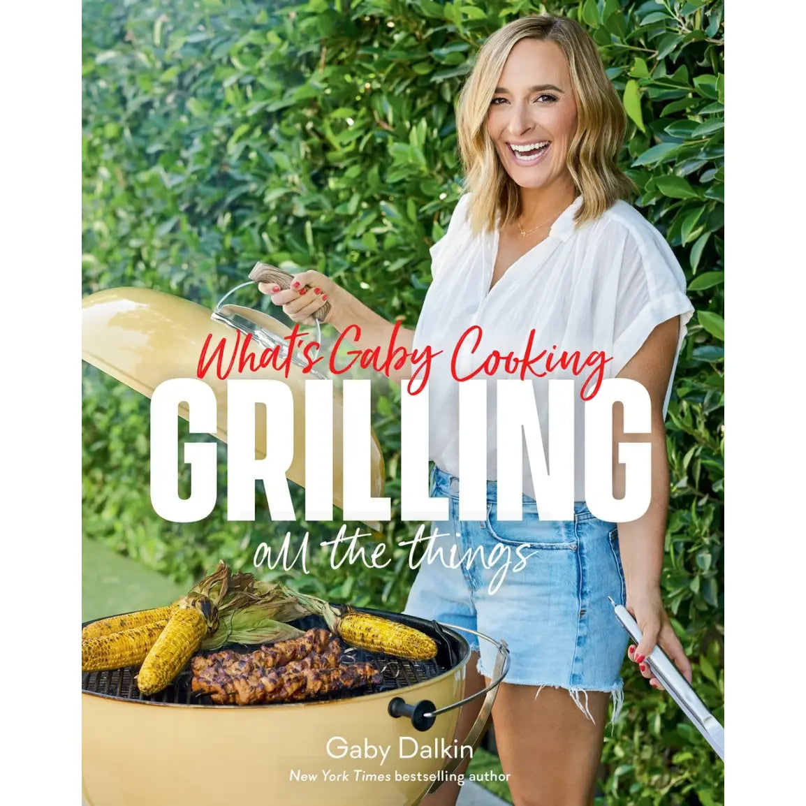 June Cookbook Club! What's Gaby Cooking: Grilling All The Things