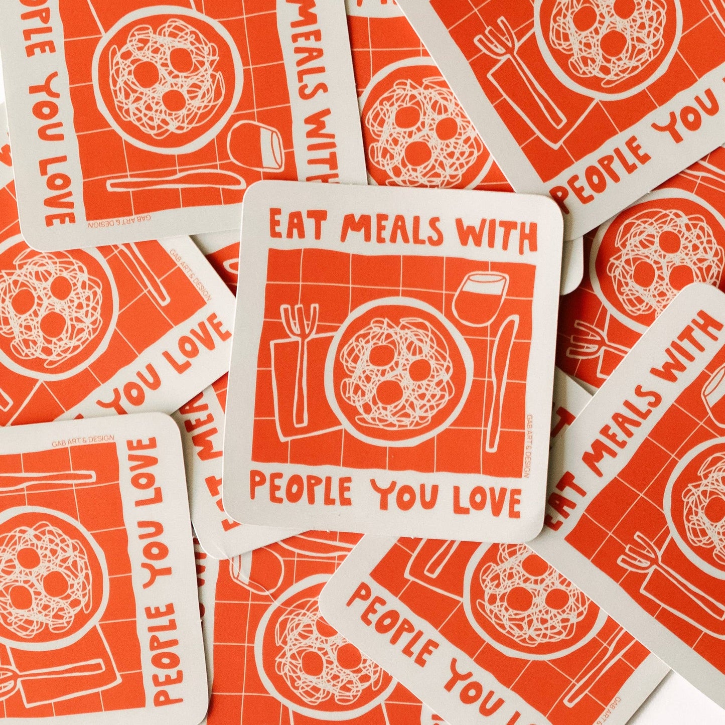Eat Meals with People You Love Sticker